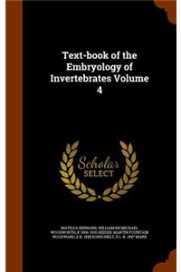 Text-Book of the Embryology of Invertebrates Volume 4