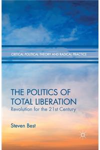 Politics of Total Liberation