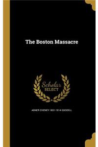 The Boston Massacre