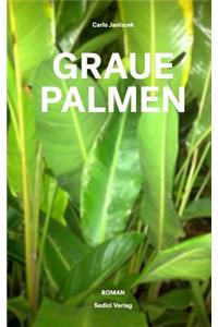 Graue Palmen