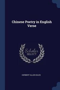 Chinese Poetry in English Verse