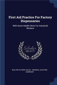 First Aid Practice For Factory Dispensaries