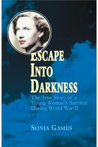 Escape Into Darkness