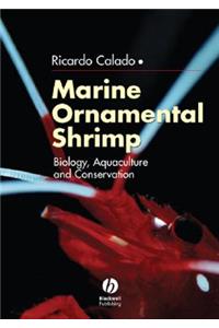 Marine Ornamental Shrimp: Biology, Aquaculture and Conservation