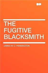 The Fugitive Blacksmith