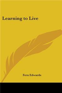 Learning to Live