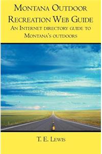 Montana Outdoor Recreation Web Guide