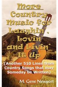 More Country Music for Laughin', Lovin' and Livin' It Up