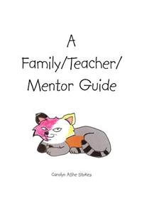 Family/Teacher/Mentor Guide