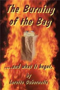 The Burning of the Bag and What it Begot