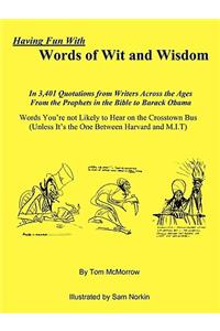 Having Fun with Words of Wit and Wisdom