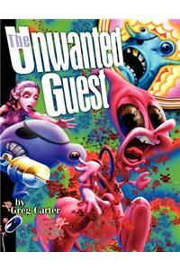 The Unwanted Guest