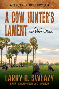 Cow Hunter's Lament and Other Stories