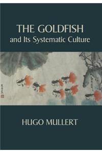 Goldfish and Its Systematic Culture with a View to Profit