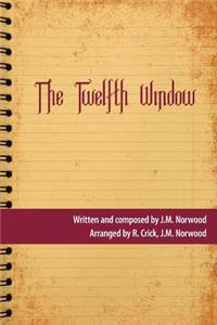 Twelfth Window
