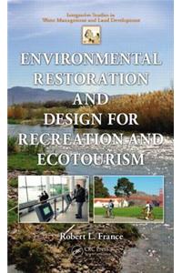 Environmental Restoration and Design for Recreation and Ecotourism