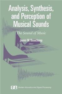 Analysis, Synthesis, and Perception of Musical Sounds