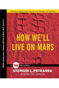 How We'll Live on Mars