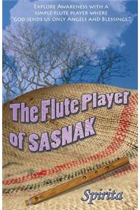 The Flute Player of SASNAK