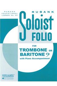 Soloist Folio - Trombone/Baritone B.C. and Piano