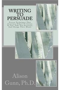Writing to Persuade