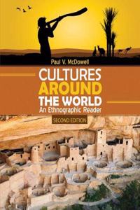 Cultures Around the World: An Ethnographic Reader