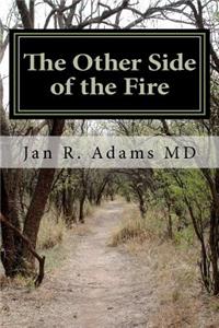 The Other Side of the Fire