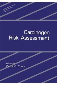 Carcinogen Risk Assessment