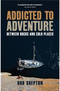 Addicted to Adventure