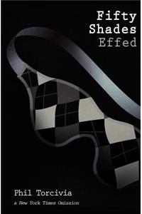 Fifty Shades Effed