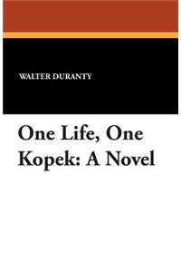 One Life, One Kopek