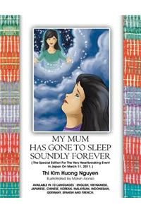 My Mum Has Gone to Sleep Soundly Forever (English Version)