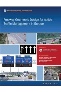 Freeway Geometric Design for Active Traffic Management in Europe