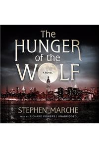 Hunger of the Wolf Lib/E