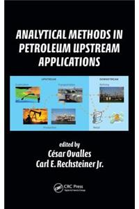 Analytical Methods in Petroleum Upstream Applications