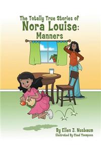 The Totally True Stories of Nora Louise