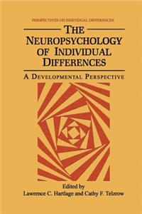 Neuropsychology of Individual Differences