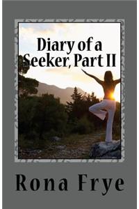 Diary of a Seeker, Part II