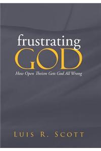 Frustrating God