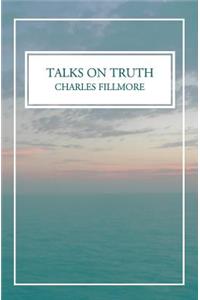 Talks on Truth