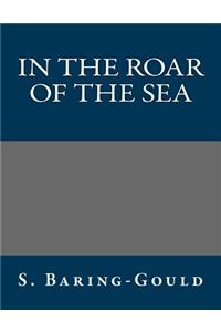 In the Roar of the Sea