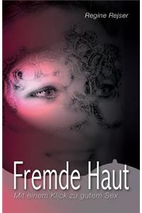 Fremde Haut - Mit einem Klick zu gutem Sex