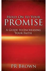 Hold On to Your Promise
