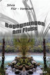 Begegnungen am Fluss