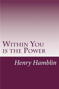 Within You is the Power
