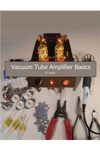 Vacuum Tube Amplifier Basics