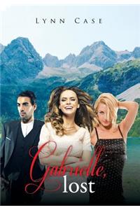 Gabrielle, Lost