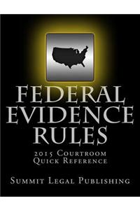 Federal Evidence Rules Courtroom Quick Reference