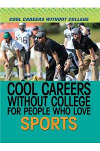 Cool Careers Without College for People Who Love Sports