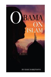 Obama On Islam